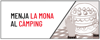 VINE A MENJAR LA MONA AL CAMPING